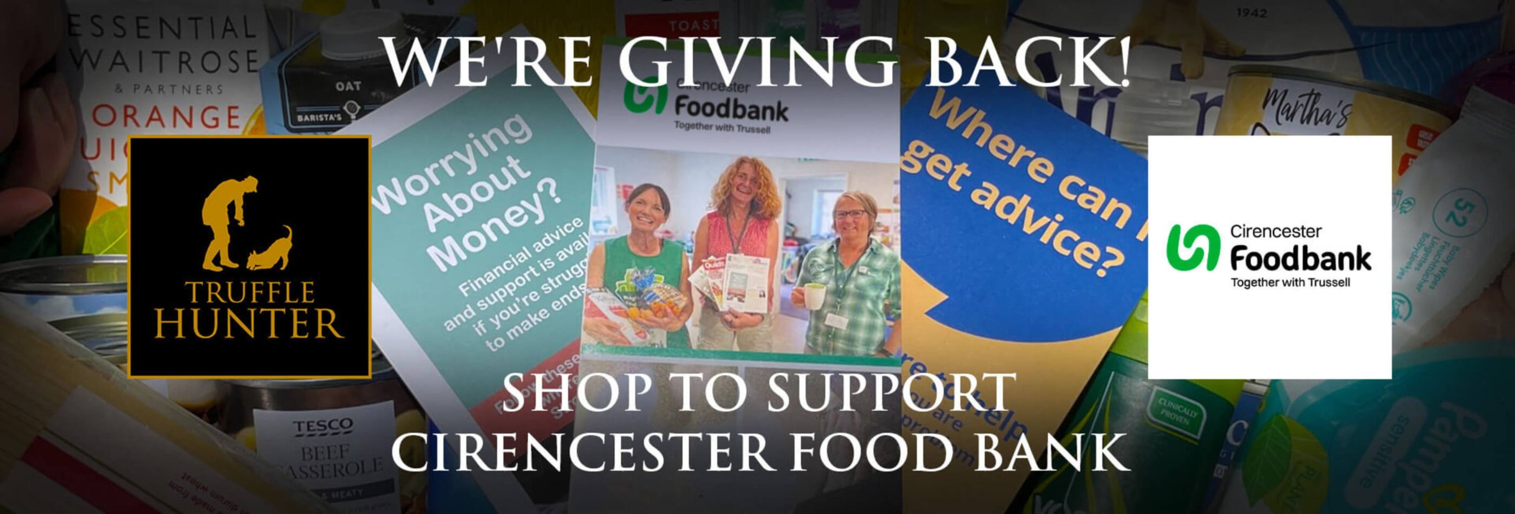Promotional banner for Truffle Hunter supporting Cirencester Food Bank with images of people and food items.